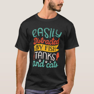 Camiseta Fácil Distração Por Tanques De Peixes E Aquaris