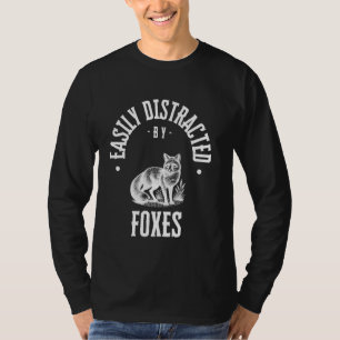 Camiseta Facilmente distraída por raposas, foxe engraçada