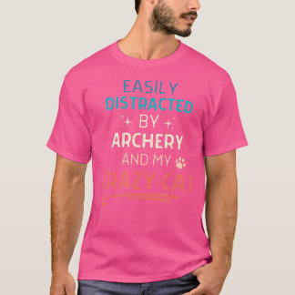 Camiseta Facilmente Distraído Pela Archery E Pelo Meu Gato 