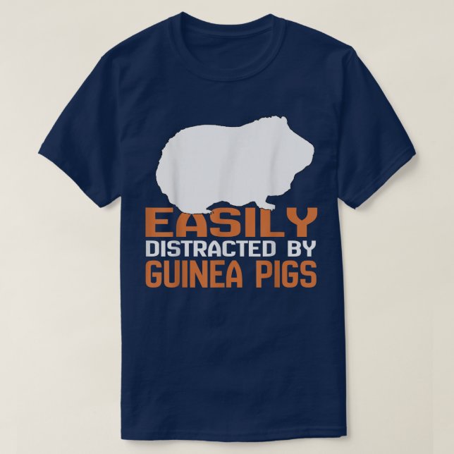 Camiseta Facilmente Distraído Pela Piggie Lover Da Guiné (Frente do Design)