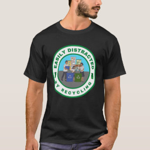 Camiseta Facilmente distraído pelo Reciclagem