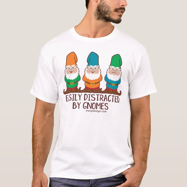 Camiseta Facilmente distraído pelos gnomos (Frente)