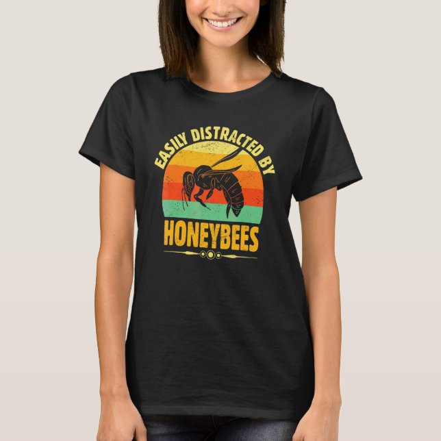 Camiseta Facilmente Distraído Por Abelhas Fazeres De Mel (Frente)