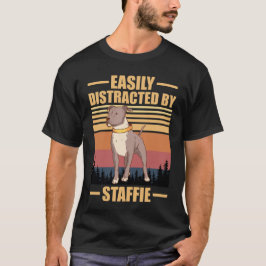 Camiseta Facilmente Distraído Por Amante do Cão Staffie