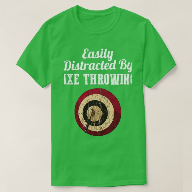 Camiseta Facilmente Distraído Por Ax Throwing (Frente do Design)