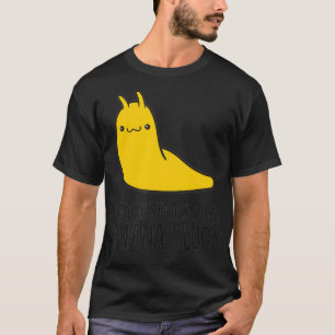 Camiseta Facilmente Distraído Por Banana Slugs