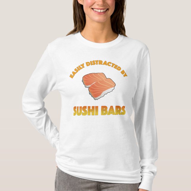 Camiseta Facilmente Distraído Por Barras De Sushi (Frente)