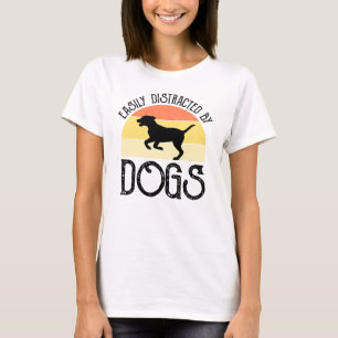 Camiseta Facilmente Distraído Por Cães