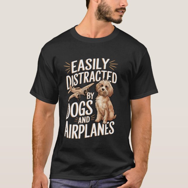Camiseta Facilmente Distraído por Cães e Aviões Piada Engra (Frente)