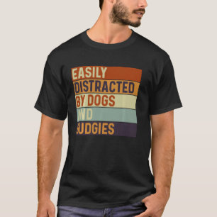 Camiseta Facilmente distraído por Cães e Esportes, Cães Lov