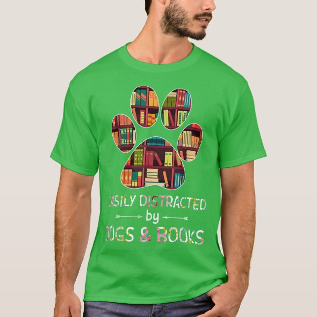 Camiseta Facilmente Distraído Por Cães E Livros presente (Frente)