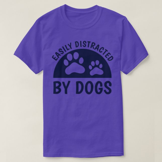 Camiseta Facilmente distraído por cães Engraçados cachorrin (Frente do Design)