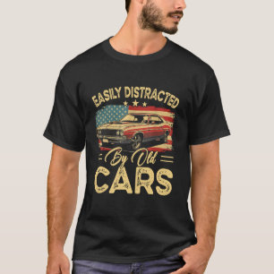 Camiseta Facilmente Distraído por Carros Antigos Cara de Ca