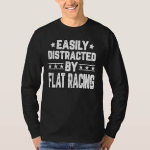Camiseta Facilmente Distraído Por Corrida De Cavalos Em Pis