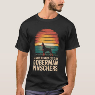 Camiseta Facilmente Distraído Por Doberman Pinschers