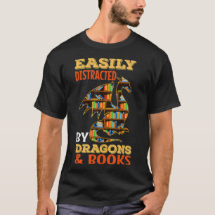 Camiseta Facilmente Distraído Por Dragões E Livros Dragão A