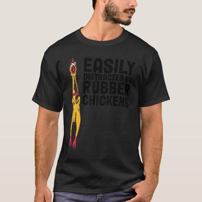 Camiseta Facilmente Distraído Por Frango De Borracha (Frente)