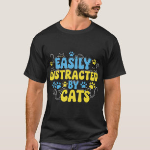 Camiseta Facilmente Distraído por Gatos