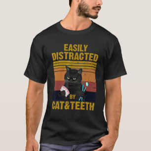 Camiseta Facilmente Distraído Por Gatos & Dentes  Dente Den