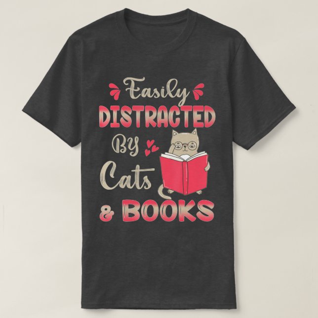 Camiseta Facilmente distraído por Gatos e Livros (Frente do Design)