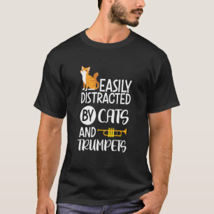 Camiseta Facilmente Distraído Por Gatos E Trombetas - Fã De
