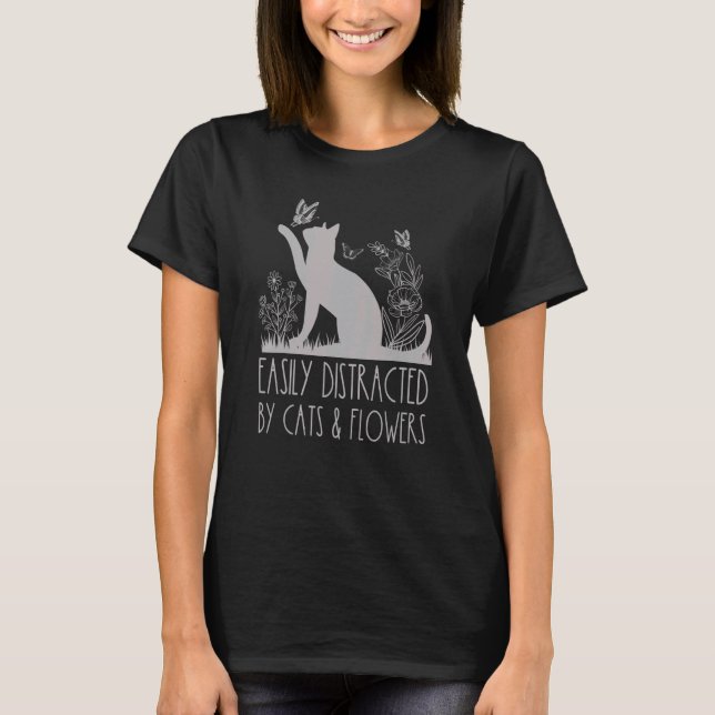 Camiseta Facilmente Distraído Por Gatos & Flores Botânico F (Frente)