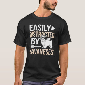 Camiseta Facilmente Distraído Por Havaneses