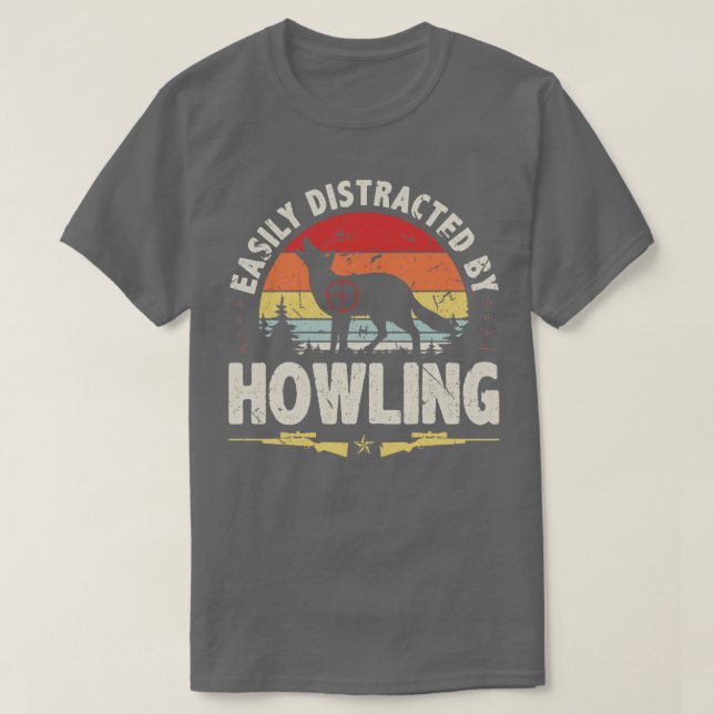 Camiseta Facilmente Distraído Por Howling Coyote Hunting (Frente do Design)