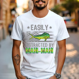 Camiseta Facilmente Distraído por Mahi Mahi, Bandeira dos E