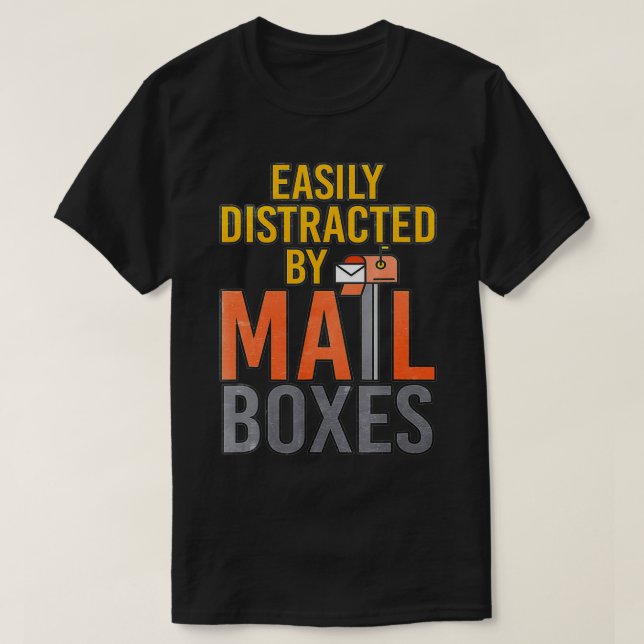 Camiseta Facilmente Distraído Por Mailboes (Frente do Design)