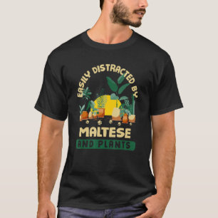 Camiseta Facilmente Distraído Por Maltês E Plantas Maltês