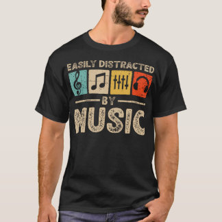 Camiseta Facilmente Distraído Por Música Amante Músico Edm