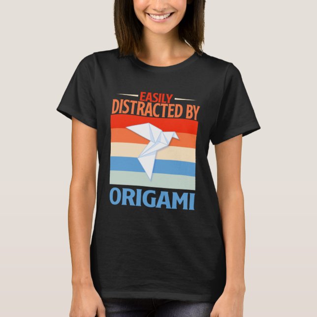 Camiseta Facilmente Distraído Por Origami (Frente)
