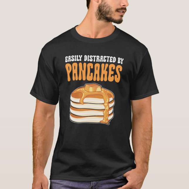 Camiseta Facilmente Distraído Por Pancakes Maple Syrup Panc (Frente)
