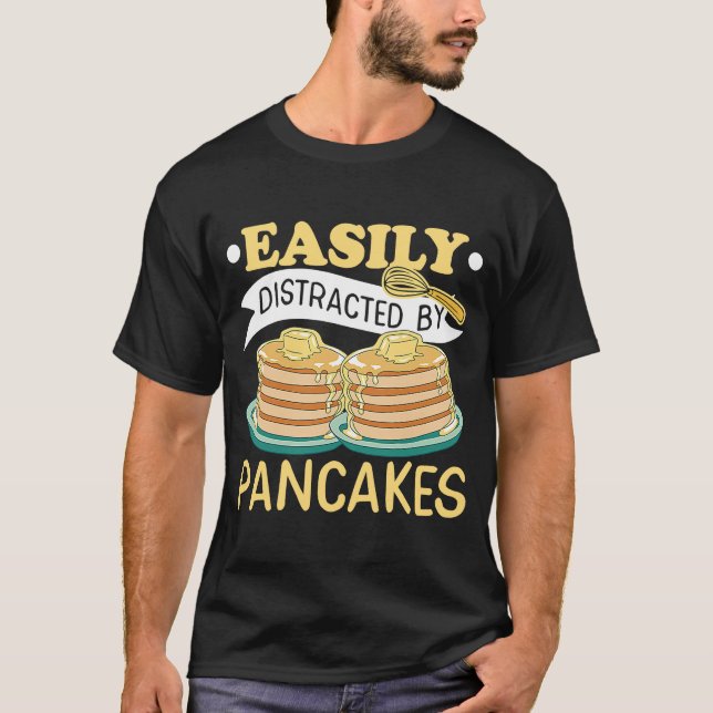 Camiseta Facilmente Distraído Por Pancakes Maple Syrup Panc (Frente)