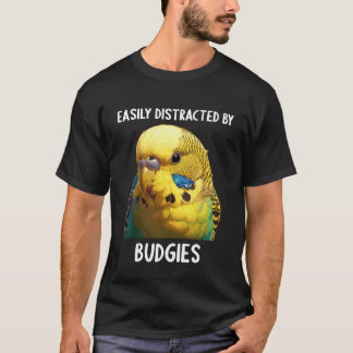 Camiseta Facilmente Distraído por Periquitos. Periquitos Pe