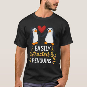Camiseta Facilmente Distraído Por Pinguins