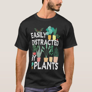Camiseta Facilmente Distraído Por Plantas Dono Legal Jardin