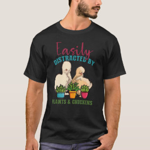 Camiseta Facilmente Distraído Por Plantas E Galinhas Jardin