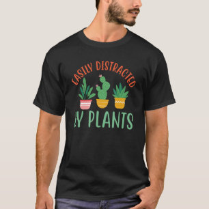 Camiseta Facilmente Distraído por Plantas Jardinagem Jardin