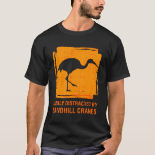Camiseta Facilmente Distraido Por Sandhill Crane Birdwatche