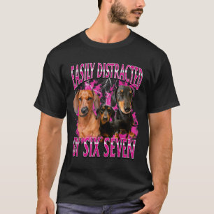 Camiseta Facilmente Distraído Por Seis Sete 67 Meme Dachshu