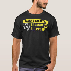 Camiseta Facilmente Distraido Por Sheph German shepherd Ale