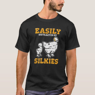 Camiseta Facilmente Distraído Por Silkies Galinha Sedosa Fo