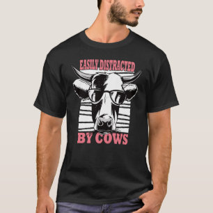 Camiseta Facilmente Distraído Por Vacas Criador De Gado