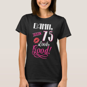 Camiseta Faço 75 Ficar Bem No 75º Aniversário