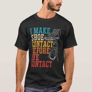 Camiseta Faço Contato De Calçado Antes De Contatar O Sneake