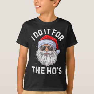 Camiseta Faço isso pelo Natal inapropriado da Ho