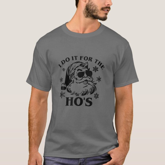 Camiseta Faço isso pelo Natal inapropriado da Ho (Frente)