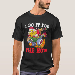 Camiseta Faço isso pelo Natal inapropriado da Ho